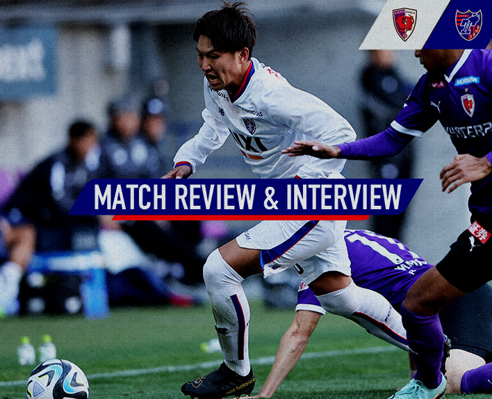 3/4 Kyoto Match MATCH REVIEW & INTERVIEW