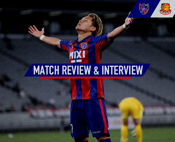 6/7 Fukushima Match MATCH REVIEW & INTERVIEW