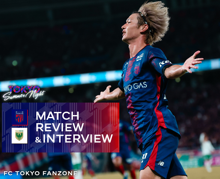 September 15 Tokyo V Match REVIEW & INTERVIEW