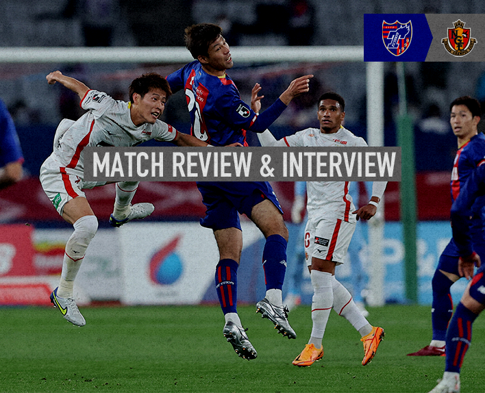 4/20 나고야전 MATCH REVIEW & INTERVIEW