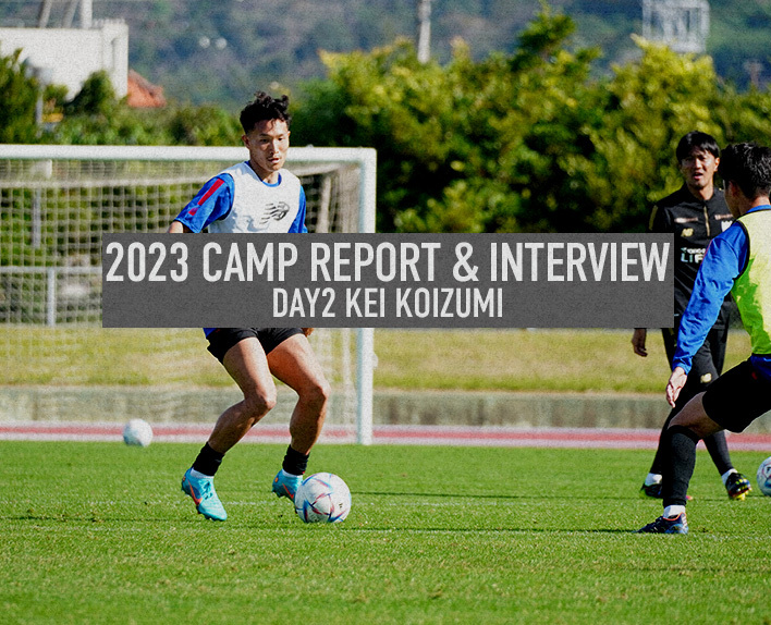 2023 RELATÓRIO DE CAMP & ENTREVISTA
DIA 2 Kei KOIZUMI