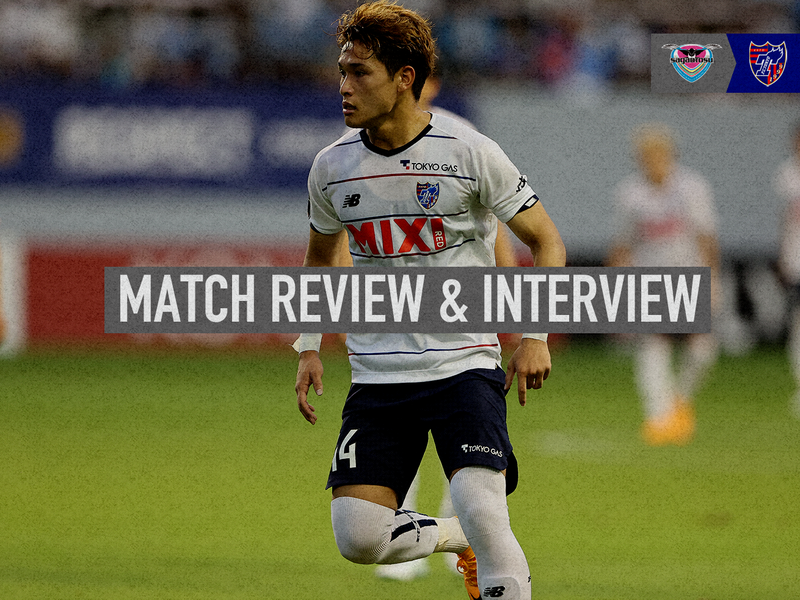 6/26 鳥栖戦 MATCH REVIEW & INTERVIEW