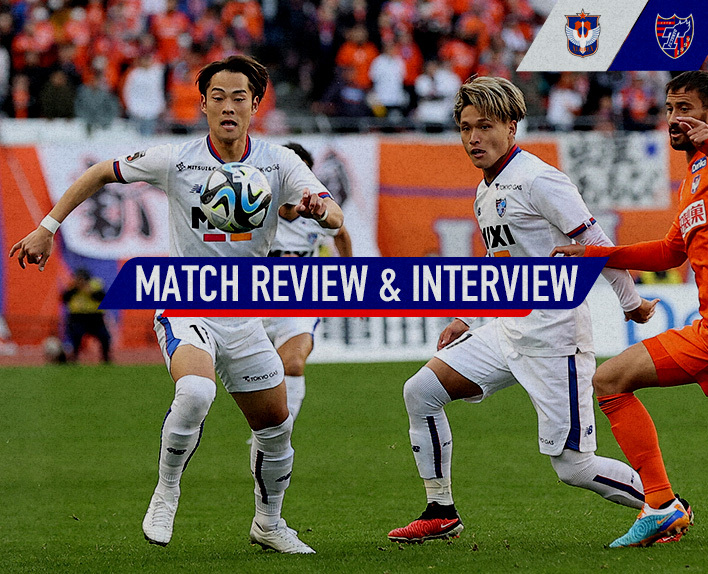 11/11 新潟戦 MATCH REVIEW & INTERVIEW