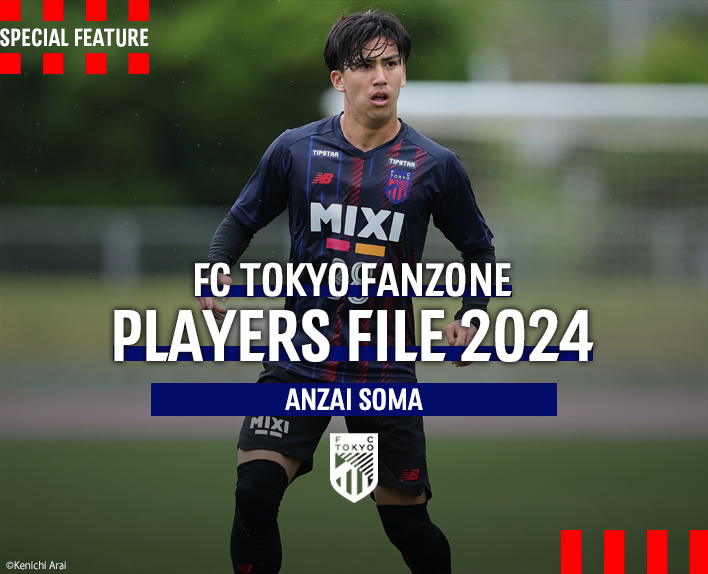 PLAYERS FILE 2024
ANZAI SOMA