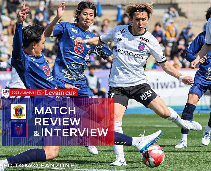 3/20 奈良戦 MATCH REVIEW & INTERVIEW